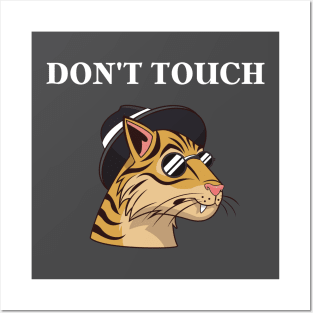 don't touch my tiger!!! Posters and Art